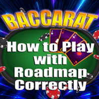 How to Play Online Baccarat with Baccarat Roadmap Correctly