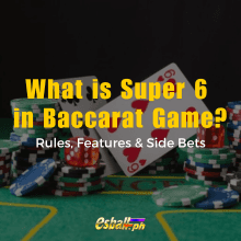 What is Super 6 in Baccarat Game? Rules, Features & Side Bets