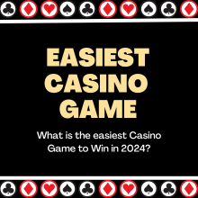 What is the easiest Casino Game to Win in 2024?