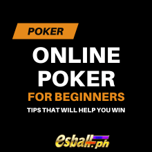 Online Poker for Beginners - Tips that will Help You Win