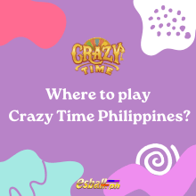 Where to play Crazy Time Philippines?