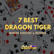 7 Best Dragon Tiger Winning Strategy & Methods