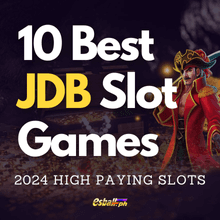 Top 10 Best JDB Slot Games | 2024 High Paying to Win Money