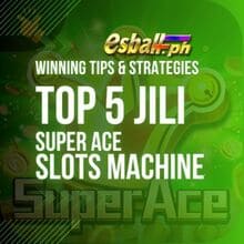 Top 5 JILI Super Ace Tricks and Tips for New Filipino Player