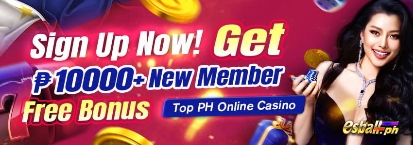 Get 10000+ Online Casino New Member Bonus! Sign Up Now