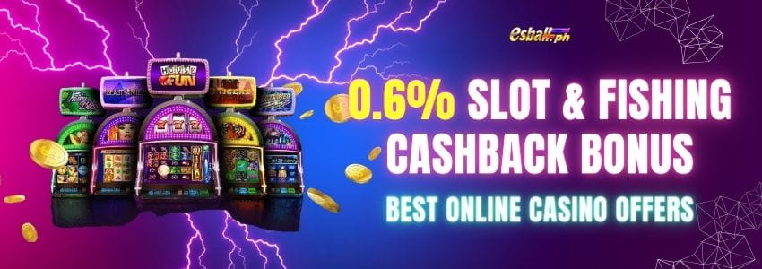 Slot & Fishing Cashback Bonus 0.6%