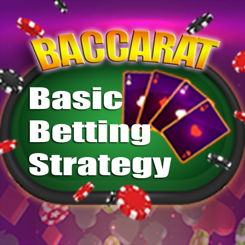 Basic Baccarat Betting Strategy That Will Help You Win More - EsballPH