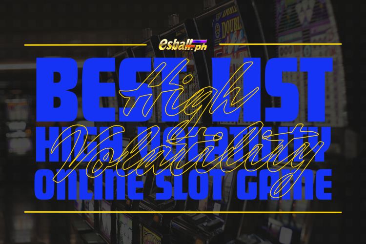 Best High Volatility Online Slot Game List