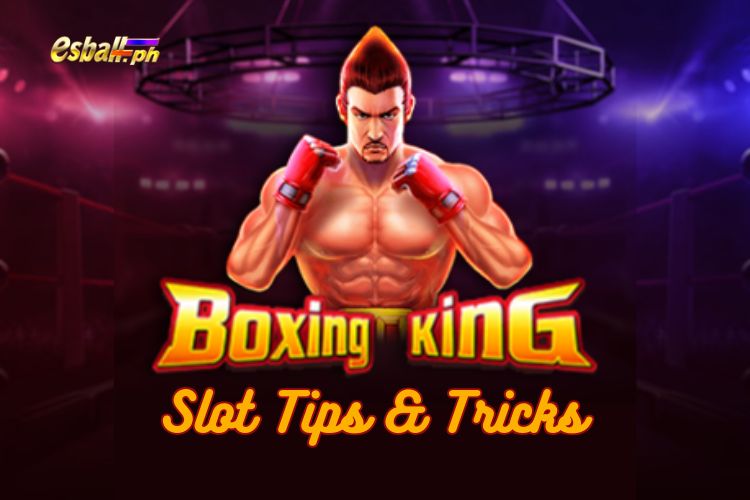 Jili Boxing King Slot Tricks & Tips: How to Win & Jackpot