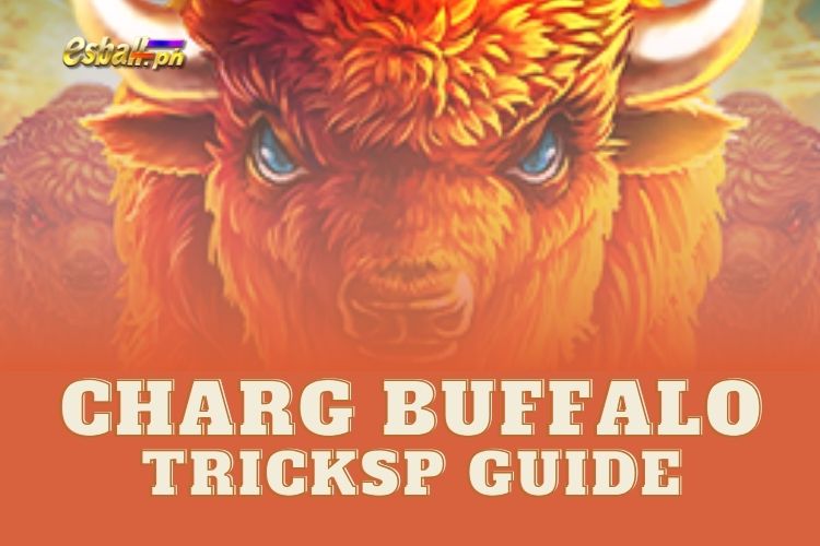 Jili Charge Buffalo Tricks: How to Win Guide